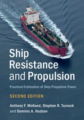 Molland / Turnock / Hudson |  Ship Resistance and Propulsion | Buch |  Sack Fachmedien