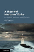 Shapira |  A Theory of Mediators' Ethics | Buch |  Sack Fachmedien