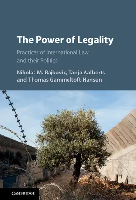 Rajkovic / Aalberts / Gammeltoft-Hansen |  The Power of Legality | Buch |  Sack Fachmedien