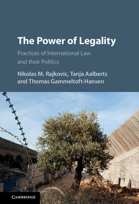 Aalberts / Rajkovic / Gammeltoft-Hansen | The Power of Legality | Buch | 978-1-107-14505-4 | sack.de