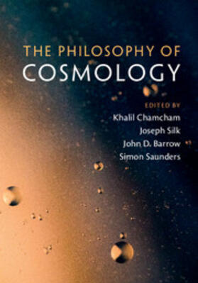 Barrow / Chamcham / Silk |  The Philosophy of Cosmology | Buch |  Sack Fachmedien
