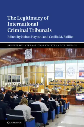 Hayashi / Bailliet |  The Legitimacy of International Criminal Tribunals | Buch |  Sack Fachmedien