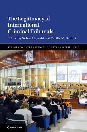 Bailliet / Hayashi | The Legitimacy of International Criminal Tribunals | Buch | 978-1-107-14617-4 | sack.de