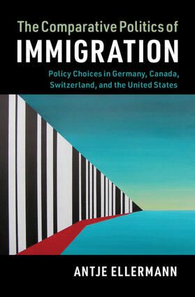 Ellermann |  The Comparative Politics of Immigration | Buch |  Sack Fachmedien