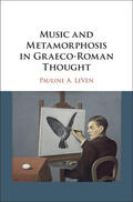 LeVen |  Music and Metamorphosis in Graeco-Roman Thought | Buch |  Sack Fachmedien