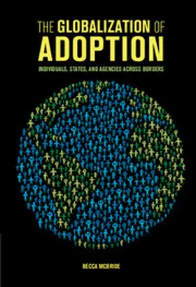 McBride |  The Globalization of Adoption | Buch |  Sack Fachmedien