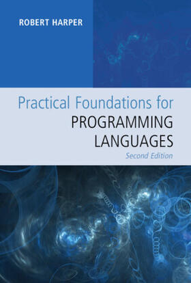 Harper |  Practical Foundations for Programming Languages | Buch |  Sack Fachmedien