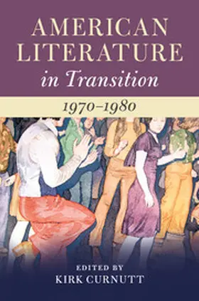 Curnutt |  American Literature in Transition, 1970-1980 | Buch |  Sack Fachmedien