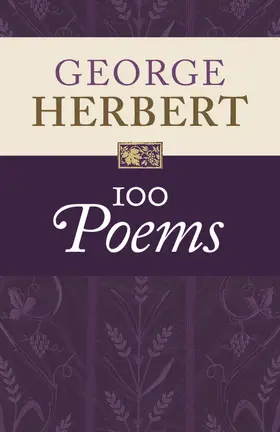 Herbert / Wilcox |  George Herbert: 100 Poems | Buch |  Sack Fachmedien