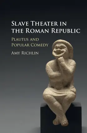 Richlin |  Slave Theater in the Roman Republic | Buch |  Sack Fachmedien