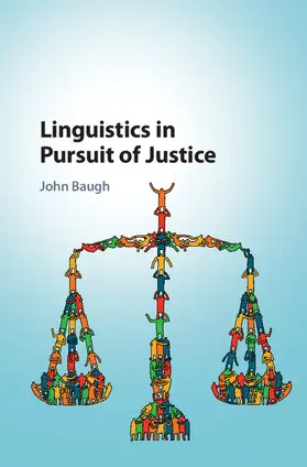 Baugh |  Linguistics in Pursuit of Justice | Buch |  Sack Fachmedien