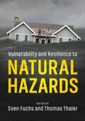 Fuchs / Thaler |  Vulnerability and Resilience to Natural             Hazards | Buch |  Sack Fachmedien