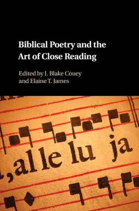 Couey / James | Biblical Poetry and the Art of Close Reading | Buch | 978-1-107-15620-3 | www.sack.de