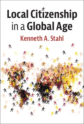 Stahl |  Local Citizenship in a Global Age | Buch |  Sack Fachmedien