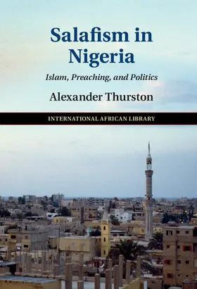 Thurston |  Salafism in Nigeria | Buch |  Sack Fachmedien