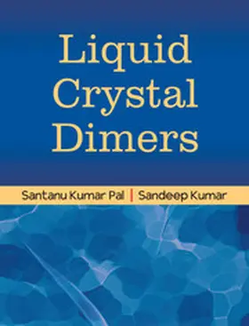 Kumar / Pal |  Liquid Crystal Dimers | Buch |  Sack Fachmedien