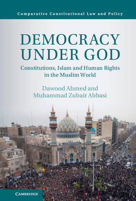 Ahmed / Abbasi | Democracy Under God | Buch | 978-1-107-15805-4 | sack.de