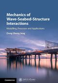 Jeng |  Mechanics of Wave-Seabed-Structure Interactions | Buch |  Sack Fachmedien