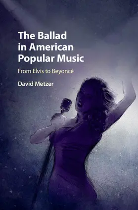 Metzer |  The Ballad in American Popular Music | Buch |  Sack Fachmedien