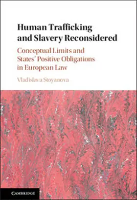 Stoyanova |  Human Trafficking and Slavery Reconsidered | Buch |  Sack Fachmedien