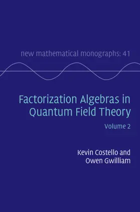 Costello / Gwilliam |  Factorization Algebras in Quantum Field Theory | Buch |  Sack Fachmedien