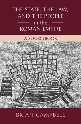 Campbell |  The State, the Law, and the People in the Roman Empire | Buch |  Sack Fachmedien