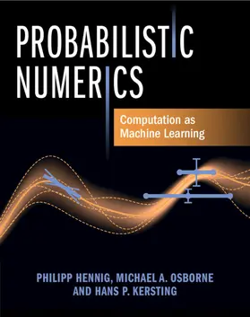 Hennig / Osborne / Kersting |  Probabilistic Numerics | Buch |  Sack Fachmedien