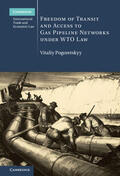 Pogoretskyy |  Freedom of Transit and Access to Gas Pipeline Networks under WTO Law | Buch |  Sack Fachmedien