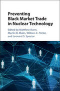Bunn / Malin / Potter |  Preventing Black Market Trade in Nuclear Technology | Buch |  Sack Fachmedien