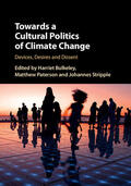 Bulkeley / Paterson / Stripple |  Towards a Cultural Politics of Climate Change | Buch |  Sack Fachmedien