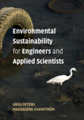 Peters / Svanström |  Environmental Sustainability for Engineers and Applied Scientists | Buch |  Sack Fachmedien