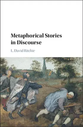 Ritchie |  Metaphorical Stories in Discourse | Buch |  Sack Fachmedien