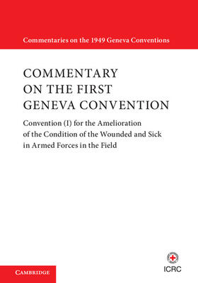  Commentary on the First Geneva Convention | Buch |  Sack Fachmedien