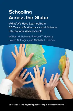 Schmidt / Houang / Cogan |  Schooling Across the Globe | Buch |  Sack Fachmedien