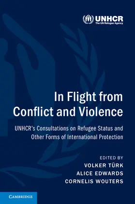 Türk / Edwards / Wouters |  In Flight from Conflict and Violence | Buch |  Sack Fachmedien