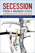 Closa |  Secession from a Member State and Withdrawal from the European Union: Troubled Membership | Buch |  Sack Fachmedien
