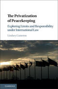 Cameron |  The Privatization of Peacekeeping | Buch |  Sack Fachmedien