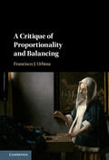 Urbina |  A Critique of Proportionality and Balancing | Buch |  Sack Fachmedien