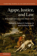 Calo / Cochran, Jr. |  Agape, Justice, and Law | Buch |  Sack Fachmedien