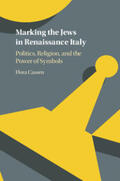 Cassen |  Marking the Jews in Renaissance Italy | Buch |  Sack Fachmedien