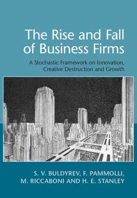 Buldyrev / Pammolli / Riccaboni | The Rise and Fall of Business Firms | Buch | 978-1-107-17548-8 | www.sack.de