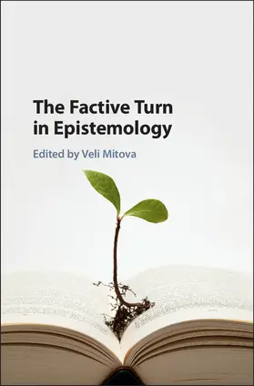 Mitova |  The Factive Turn in Epistemology | Buch |  Sack Fachmedien