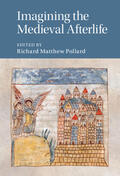 Pollard |  Imagining the Medieval Afterlife | Buch |  Sack Fachmedien