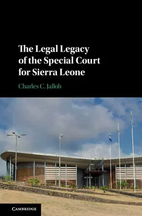 Jalloh |  The Legal Legacy of the Special Court for Sierra Leone | Buch |  Sack Fachmedien