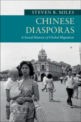 Miles |  Chinese Diasporas | Buch |  Sack Fachmedien