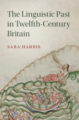 Harris |  The Linguistic Past in Twelfth-Century Britain | Buch |  Sack Fachmedien
