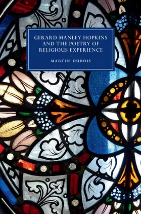 Dubois |  Gerard Manley Hopkins and the Poetry of Religious Experience | Buch |  Sack Fachmedien