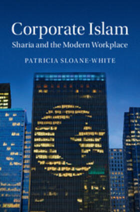 Sloane-White | Corporate Islam | Buch | 978-1-107-18432-9 | sack.de