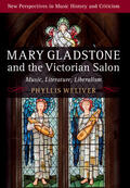 Weliver |  Mary Gladstone and the Victorian Salon | Buch |  Sack Fachmedien