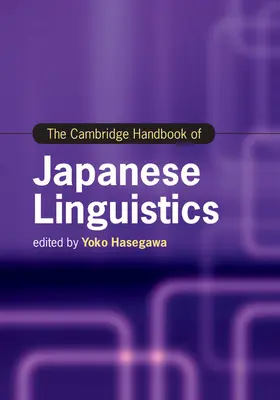 Hasegawa |  The Cambridge Handbook of Japanese Linguistics | Buch |  Sack Fachmedien
